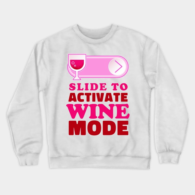 Slide to unlock Wine Crewneck Sweatshirt by aaallsmiles